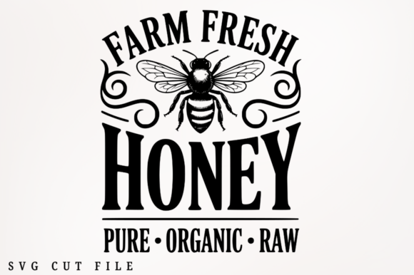Farm Fresh Honey Pure Organic Raw SVG De Graphics and Crafts