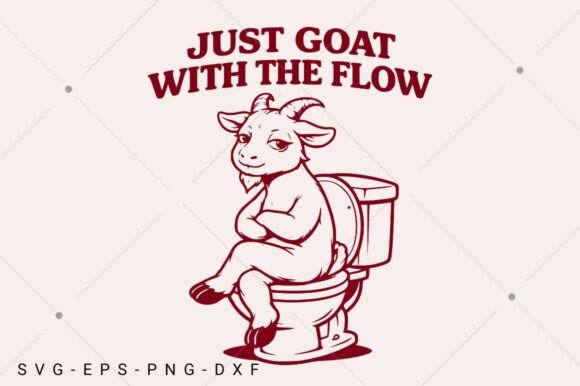 Funny Goat SVG, Just Goat with the Flow Review