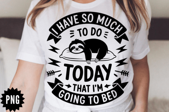 Funny I Have So Much to Do Today SVG Des for Graphics and Crafts