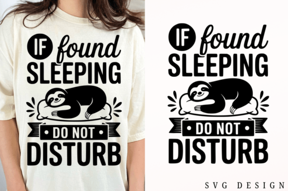 If Found Sleeping Do Not Disturb SVG Cut Graphics for Crafts