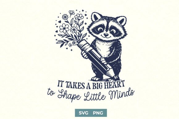 It Takes a Big Heart Teacher Raccon SVG Graphics & Crafts Review