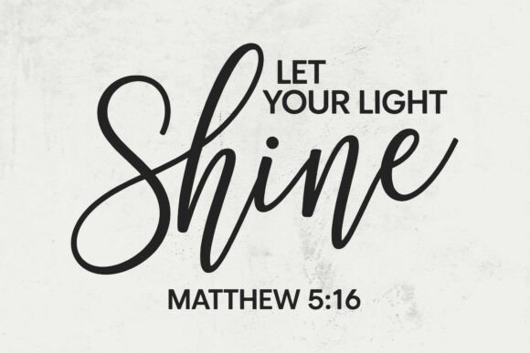Let Your Light Shine SVG, Christian PNG Graphics for Crafts