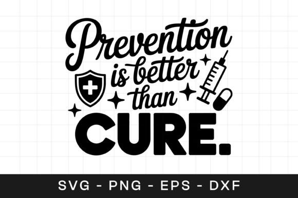 Prevention is Better Cure Quote SVG PNG Review