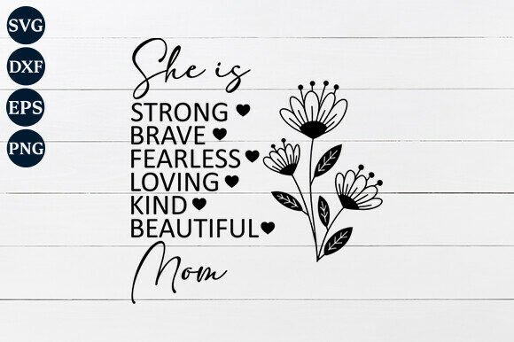 She is Mom, Mom Quotes SVG for Graphics and Crafts Publishing
